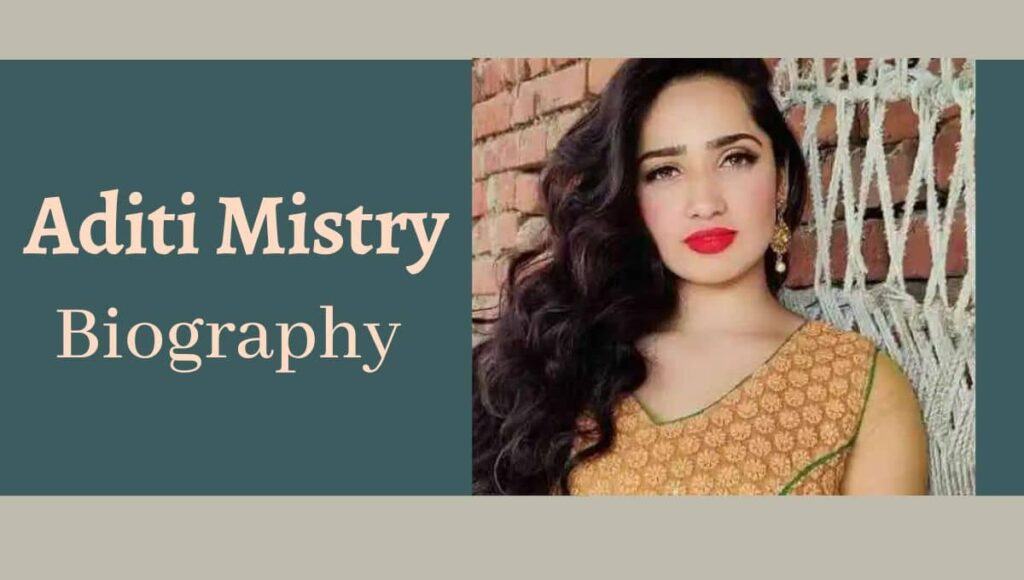 Aditi Mistry biography, Wikipedia, Family, Net Worth NEWSTARS Education