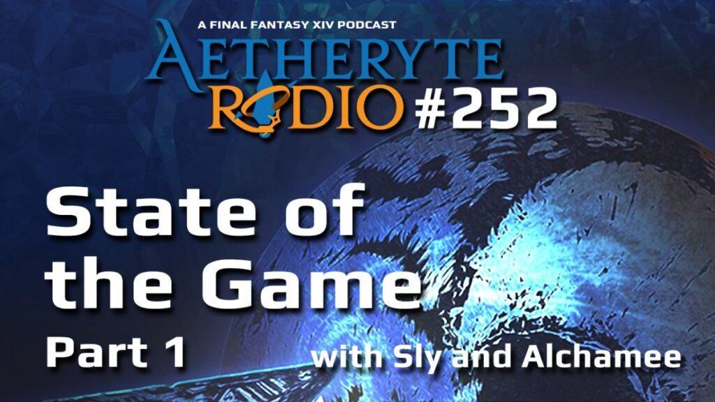 Aetheryte Radio 252: State of the Game - NEWSTARS Education