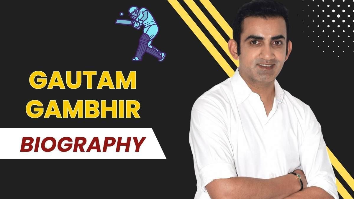 Gautam Gambhir Biography: Birth, Early Life, Career, Records ...