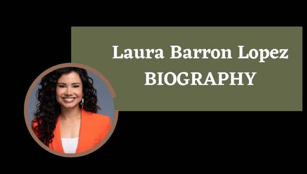 Laura Barron Lopez Wikipedia, Salary, Height, Wiki, Net Worth, Married