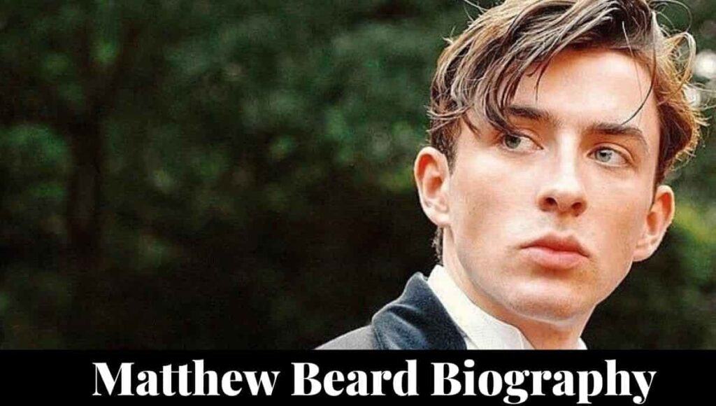 Matthew Beard Wikipedia, Partner, Age, Instagram, Height NEWSTARS