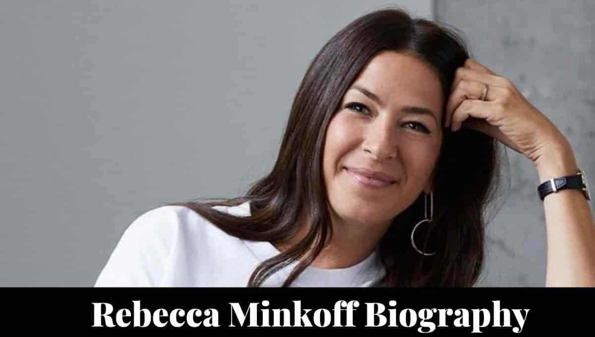 Rebecca Minkoff Wikipedia, Age, Bags, Husband, Net Worth, Height - NEWSTARS Education