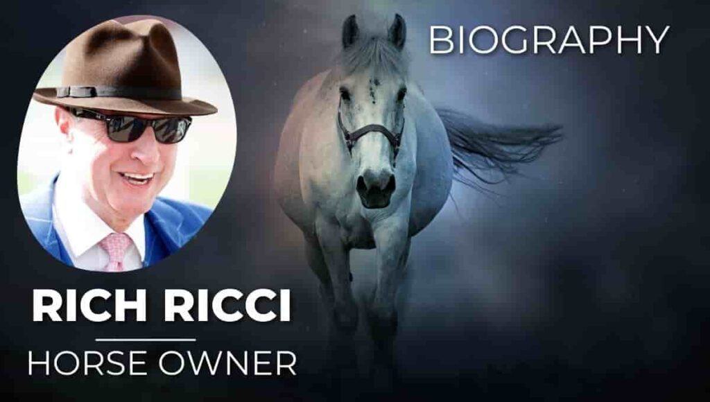 Rich Ricci Wikipedia, Owner, Net Worth, Horses, Wife NEWSTARS Education