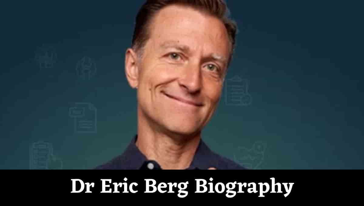 Dr Eric Berg Wikipedia, Website, Book, Wiki, Bio, Net Worth, Age ...