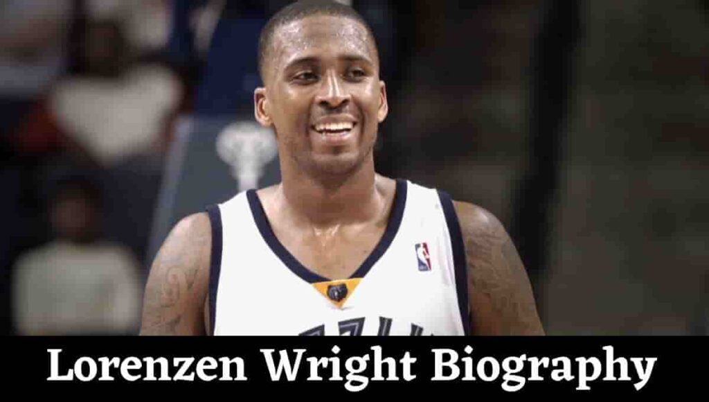 Lorenzen Wright Wiki, College Stats, Wikipedia, Siblings, Mother ...