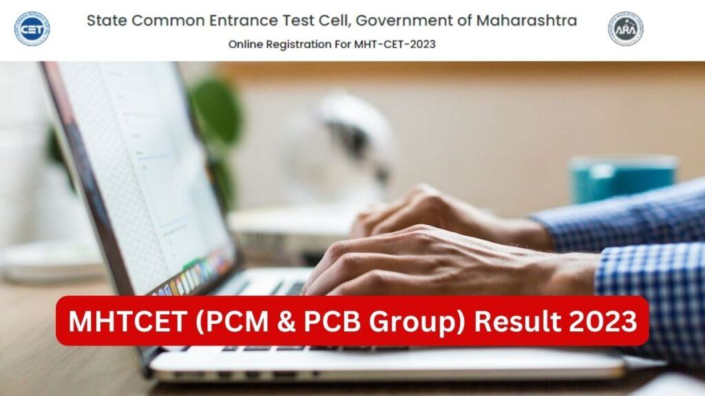 MHT CET 2023 Result Tomorrow, Download Maharashtra PCM, PCB Scoreboard