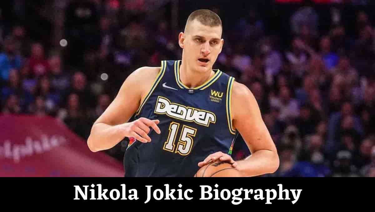 Nikola Jokic Wiki, Wikipedia, Stats, Brothers, Wife, Twitter, height