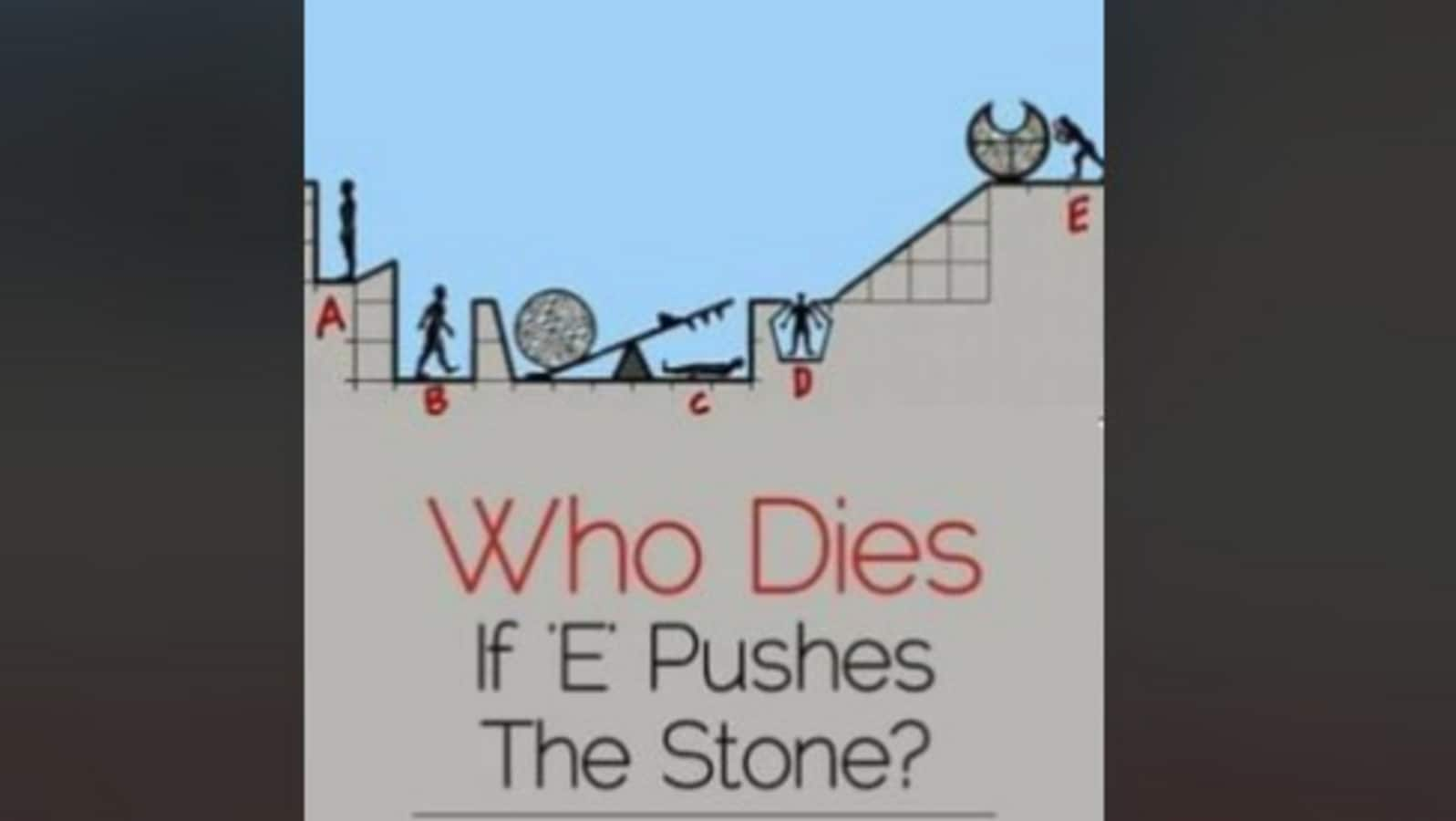 Only the sharpest mind will crack this brain teaser: Who will meet their end when E pushes the boulder?